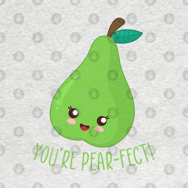 You're Pearfect, You're Perfect, Cute Vegetable Puns by TinPis